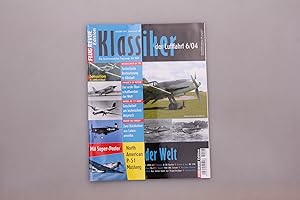 FLUG REVUE EDITION KLASSIKER DER LUFTFAHRT 6/04 MESSERSCHMITT BF 109. Die faszinierendsten Flugze...