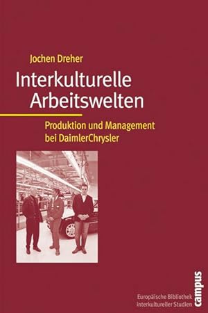 Seller image for Interkulturelle Arbeitswelten Produktion und Management bei Daimler Chrysler for sale by Bunt Buchhandlung GmbH
