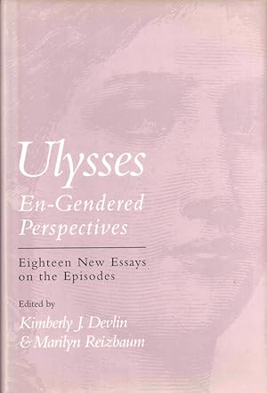 Seller image for Ulysses En-Gendered Perspectives: Eighteen New Essays on the Episodes for sale by Kenneth Mallory Bookseller ABAA