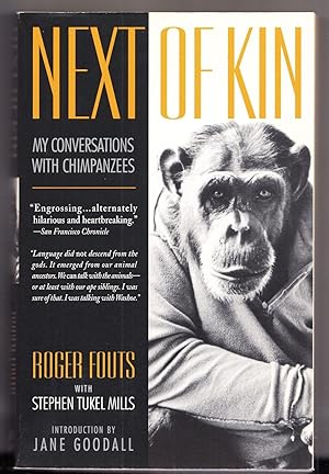 Image du vendeur pour Next of Kin: My Conversations with Chimpanzees mis en vente par Adventures Underground