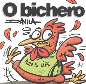 O BICHERO IX: RUN IS LIFE