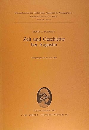 Zeit und Geschichte bei Augustin. Heidelberger Akademie der Wissenschaften. Philosophisch-Histori...