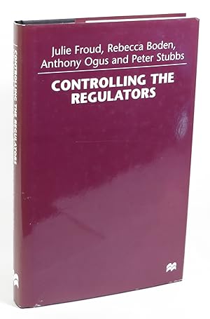 Image du vendeur pour Controlling the Regulators mis en vente par Renaissance Books, ANZAAB / ILAB