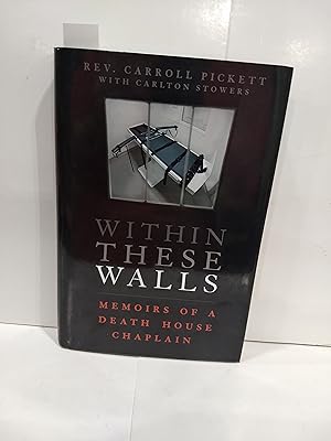 Within These Walls Memoirs of a Death House Chaplain (SIGNED)