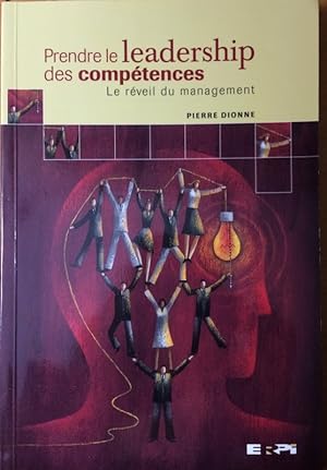 PRENDRE LE LEADERSHIP DES COMPETENCES (SCIENCES ADMINISTRATIVES) (French Edition)