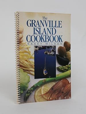 The Granville Island Cookbook