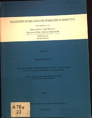 Seller image for Die rumliche Differenzierung der Tagespresse und ihr geographischer Aussagewert. Regensburger geographische Schriften, Heft 23. for sale by books4less (Versandantiquariat Petra Gros GmbH & Co. KG)