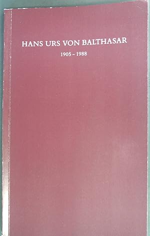 Imagen del vendedor de Hans Urs von Balthasar 1905-1988. a la venta por books4less (Versandantiquariat Petra Gros GmbH & Co. KG)