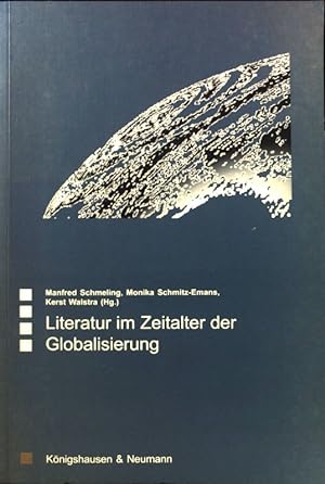 Seller image for Literatur im Zeitalter der Globalisierung. Saarbrcker Beitrge zur vergleichenden Literatur- und Kulturwissenschaft ; Bd. 13; for sale by books4less (Versandantiquariat Petra Gros GmbH & Co. KG)