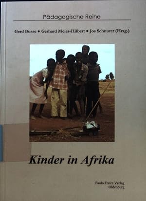 Bild des Verkufers fr Kinder in Afrika. Pdagogische Reihe ; Bd. 15; zum Verkauf von books4less (Versandantiquariat Petra Gros GmbH & Co. KG)