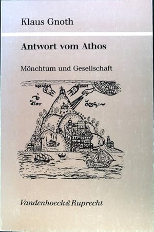 Imagen del vendedor de Antwort vom Athos : Mnchtum und Gesellschaft; Kirche und Konfession ; Bd. 30; a la venta por books4less (Versandantiquariat Petra Gros GmbH & Co. KG)