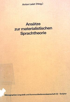 Seller image for Anstze zur materialistischen Sprachtheorie. Monographien ; 22 for sale by books4less (Versandantiquariat Petra Gros GmbH & Co. KG)
