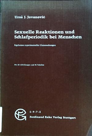 Immagine del venditore per Sexuelle Reaktionen und Schlafperiodik bei Menschen : Ergebnisse experimenteller Untersuchungen; mit 42 Tab. Beitrge zur Sexualforschung ; Bd. 51; venduto da books4less (Versandantiquariat Petra Gros GmbH & Co. KG)