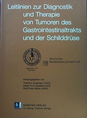 Seller image for Leitlinien zur Diagnostik und Therapie von Tumoren des Gastrointestinaltraktes und der Schilddrse. for sale by books4less (Versandantiquariat Petra Gros GmbH & Co. KG)