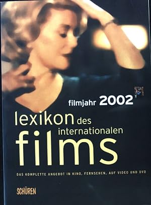 Bild des Verkufers fr Filmjahr 2002; Lexikon des internationalen Films; zum Verkauf von books4less (Versandantiquariat Petra Gros GmbH & Co. KG)