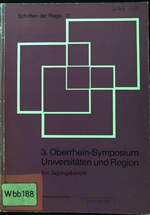 Immagine del venditore per 3. Oberrhein-Symposium Universitten und Region; Ein Tagungsbericht; Schriften der Regio; 11; venduto da books4less (Versandantiquariat Petra Gros GmbH & Co. KG)