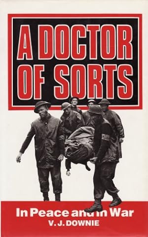 Seller image for A Doctor of Sorts: In Peace and in War for sale by WeBuyBooks