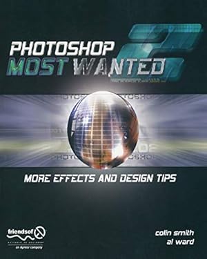 Seller image for Photoshop Most Wanted 2: More Effects and Design Tips for sale by Libro Co. Italia Srl