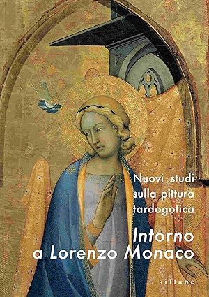 Bild des Verkufers fr Intorno a Lorenzo Monaco. Nuovi studi sulla pittura tardogotica. zum Verkauf von Antiquariat Bernhardt