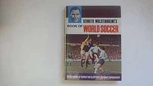 Imagen del vendedor de Kenneth Wolstenholme's Book of World Soccer a la venta por Goldstone Rare Books