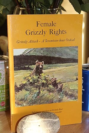Seller image for Female Grizzly Rights for sale by Wagon Tongue Books