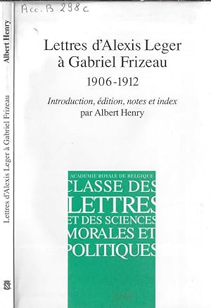 Bild des Verkufers fr Lettres d'Alexis Leger  Gabriel Frizeau 1906-1912 zum Verkauf von Biblioteca di Babele