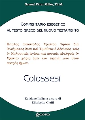 Imagen del vendedor de Colossesi. Commentario esegetico al testo greco del nuovo testamento a la venta por Libro Co. Italia Srl