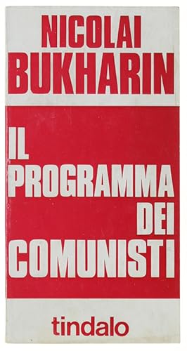 Imagen del vendedor de IL PROGRAMMA DEI COMUNISTI.: a la venta por Bergoglio Libri d'Epoca