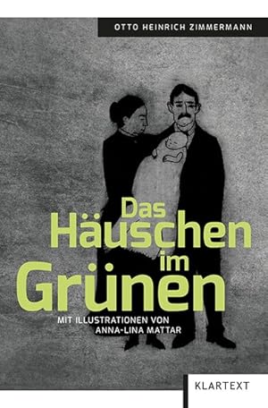 Das Häuschen im Grünen. Mit Illustrationen von Anna-Lina Mattar.