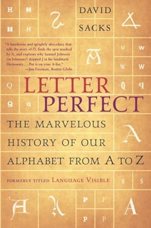 Seller image for Letter Perfect : The Marvelous History of Our Alphabet From A to Z for sale by GreatBookPrices