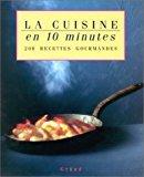 Bild des Verkufers fr La Cuisine En 10 Minutes zum Verkauf von RECYCLIVRE