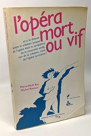 L'opéra mort ou vif