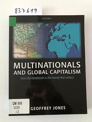 Bild des Verkufers fr Multinationals And Global Capitalism: From the Nineteenth to the Twenty-first Century zum Verkauf von Versand-Antiquariat Konrad von Agris e.K.