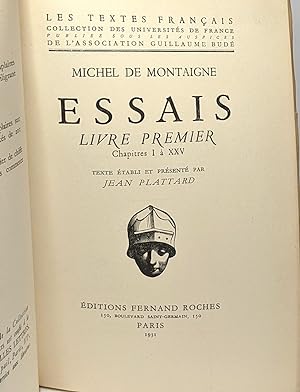 Image du vendeur pour Essais - livre premier (volumes un et deux) + livre second (volumes un et deux) --- 4 volumes --- texte tabli et prsent par Jean Plattard ---- oeuvres compltes de Montaigne mis en vente par crealivres