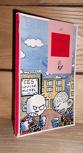 Seller image for P'TIT PUNK LE REBELLE for sale by Planet's books