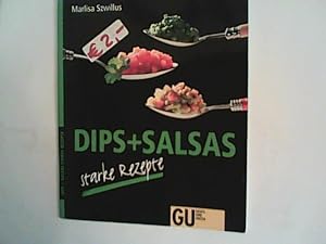 Imagen del vendedor de DIPS + SALSAS : starke Rezepte. a la venta por ANTIQUARIAT FRDEBUCH Inh.Michael Simon