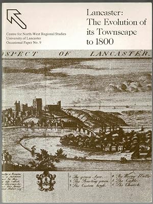 Immagine del venditore per Lancaster: The Evolution of Its Townscape to 1800 venduto da Lazy Letters Books