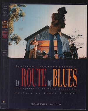 Imagen del vendedor de La route du blues a la venta por librairie philippe arnaiz