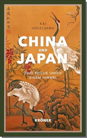 Bild des Verkufers fr China und Japan : Zwei Reiche - eine Kulturgeschichte zum Verkauf von AHA-BUCH GmbH