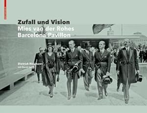Bild des Verkufers fr Zufall und Vision : Der Barcelona Pavillon von Mies van der Rohe zum Verkauf von AHA-BUCH GmbH