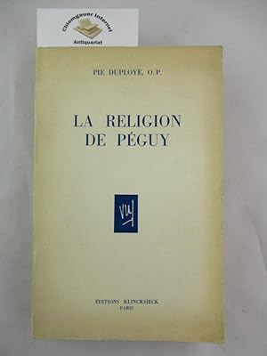 La Religion de Péguy.