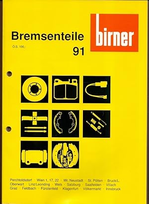 Bremsenteile 91 Katalog. Der Katalog ist eine umfassende Darstellung des Birner Lieferprogrammes ...