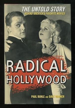 Seller image for Radical Hollywood: The Untold Story Behind America's Favorite Movies for sale by ReadInk, ABAA/IOBA