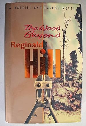 Seller image for The Wood Beyond First edition. A Dalziel and Pascoe story. for sale by Ariadne Books, PBFA