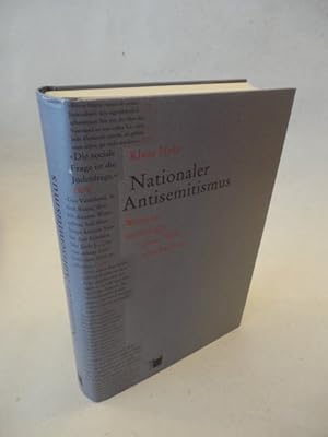 Seller image for Nationaler Antisemitismus, Wissenssoziologie einer Weltanschauung * mit O r i g i n a l - S c h u t z u m s c h l a g for sale by Galerie fr gegenstndliche Kunst