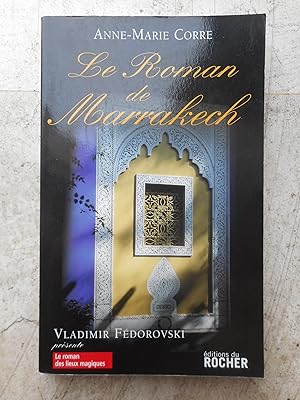 Bild des Verkufers fr Le roman de Marrakech zum Verkauf von Frederic Delbos