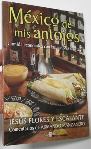 Imagen del vendedor de Mxico de mis antojos a la venta por Librera Mamut