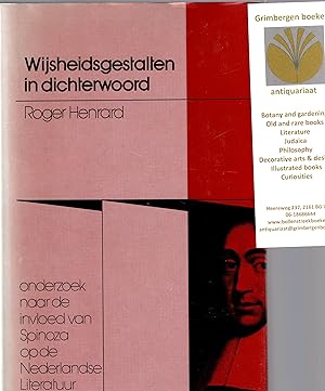 Imagen del vendedor de Wijsheidsgestalten in dichterwoord. Onderzoek naar de invloed van Spinoza op de Nederlandse literatuur. a la venta por Grimbergen Booksellers