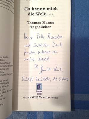 Bild des Verkufers fr Es kenne mich die Welt ." : Thomas Manns Tagebcher. Literarische Tradition. zum Verkauf von Antiquariat BehnkeBuch