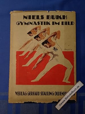 Bild des Verkufers fr Gymnastik im Bild. Niels Bukh. [Deutsche bers. von Anna Sievers] zum Verkauf von Antiquariat BehnkeBuch